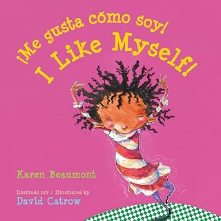 I Like Myself!/¡Me gusta cómo soy!: Bilingual English-Spanish (Spanish Edition)