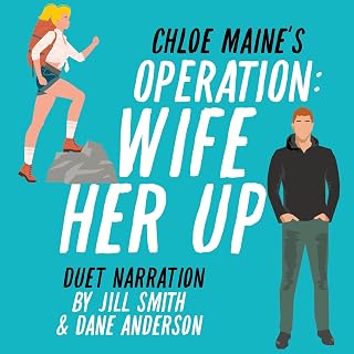 Operation: Wife Her Up: The Lowe Siblings, Book 1