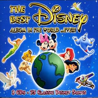 The Best Disney Album in the World...Ever!