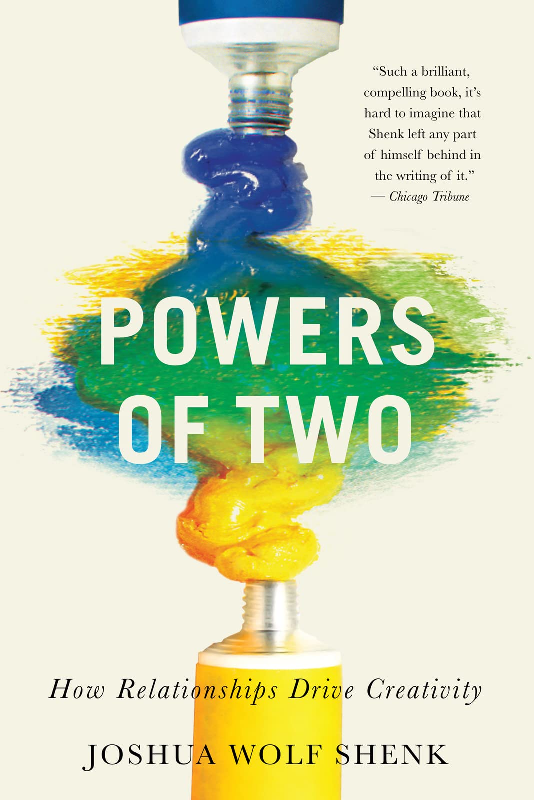 Powers Of Two: How Relationships Drive Creativity – The Social Foundations of Cr