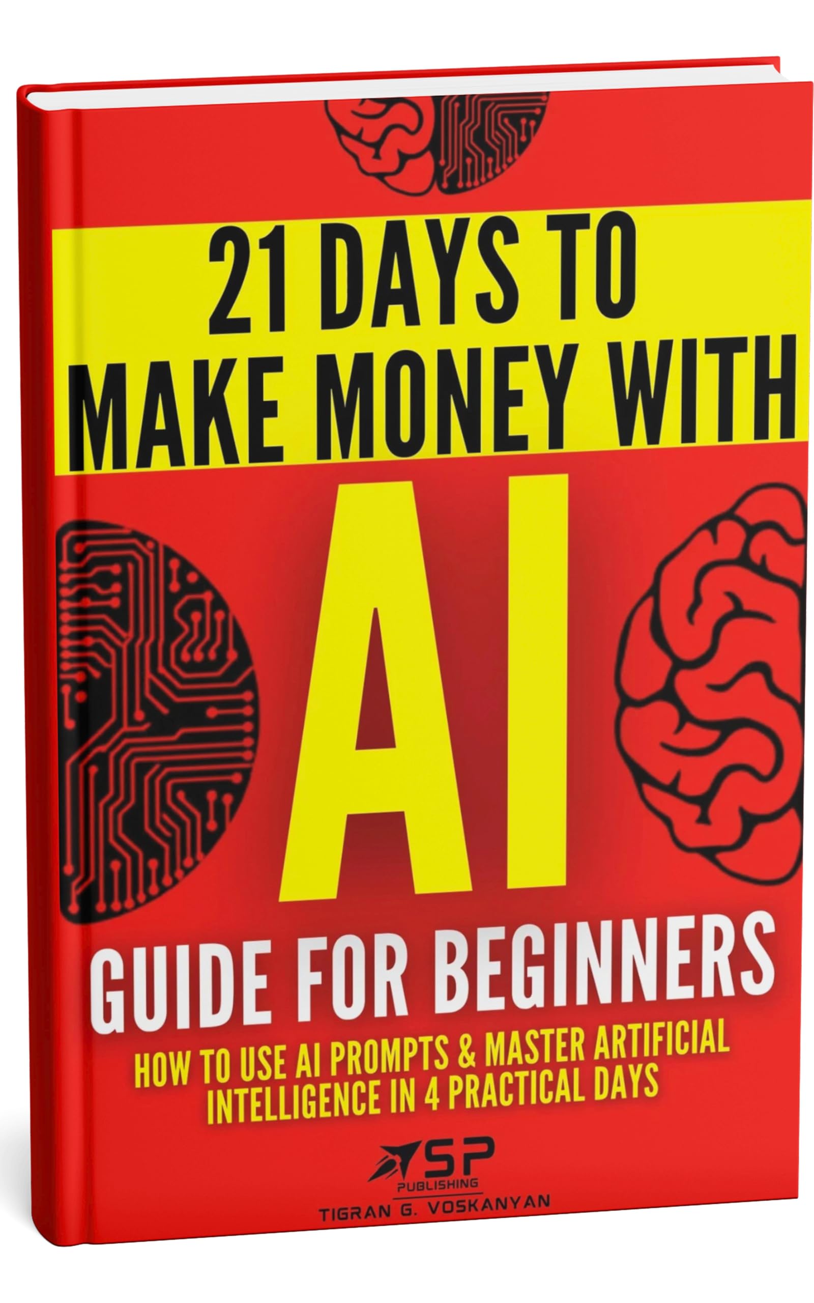 AI Guide for Beginners: How to Use AI Prompts & Master Artificial Intelligence i
