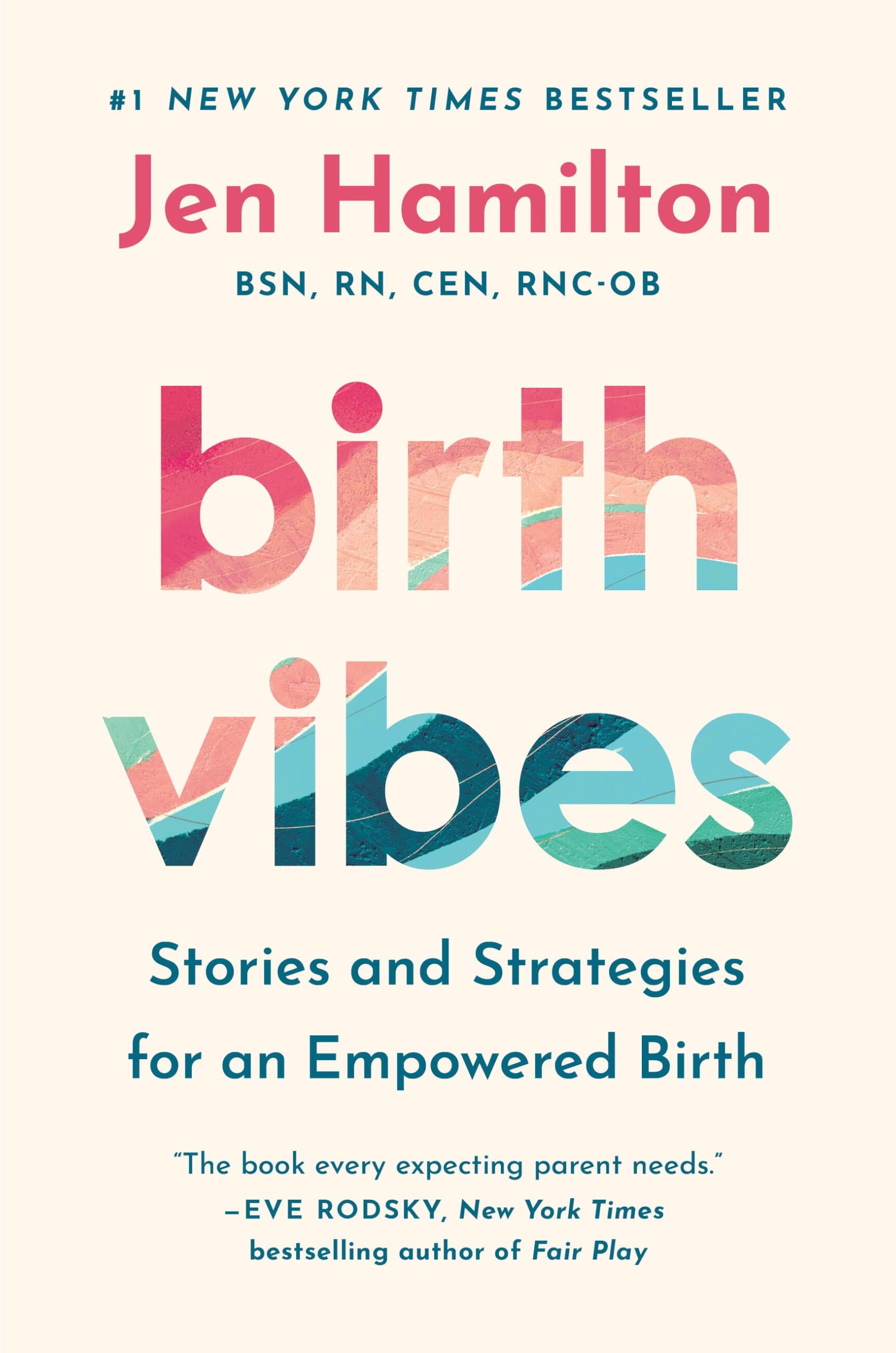 Birth Vibes: Stories and Strategies for an Empowered Birth