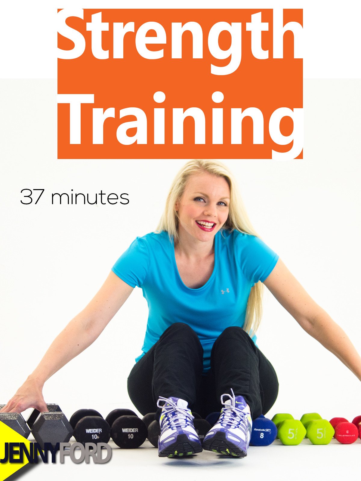 Strength Training Weight Workout - JENNY FORD