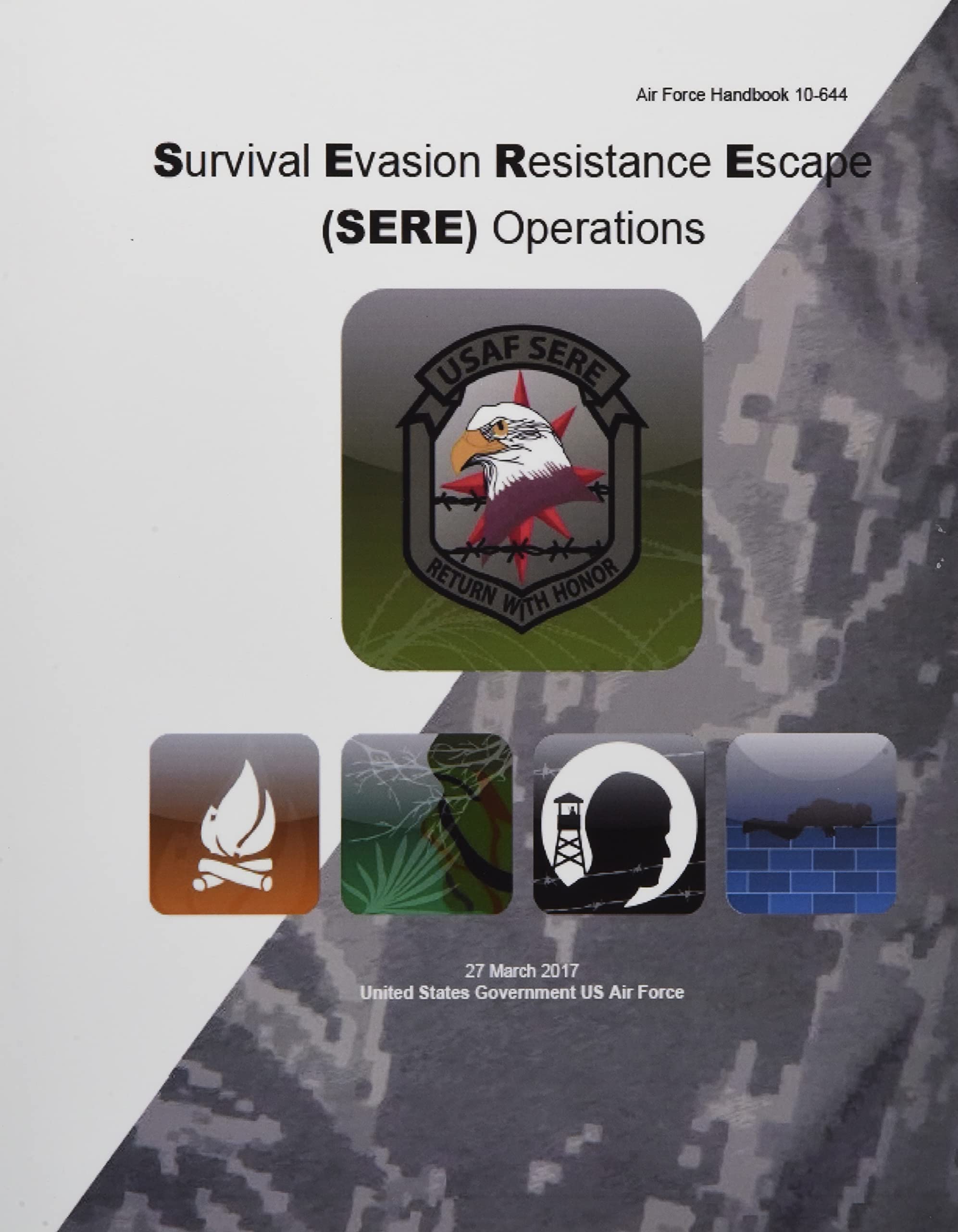 Air Force Handbook 10-644 Survival Evasion Resistance Escape (SERE) Operations 2