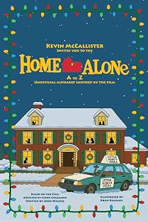 Home Alone A to Z: Unofficial Alphabet Inspired by the Film