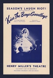 Clare Booth "KISS THE BOYS GOODBYE" Antoinette Perry/John Alexander/Carmel White/Hugh Marlowe/Benay Venuta/Philip Ober/Ollie Burgoyne 1938 Broadway Advertising Flyer
