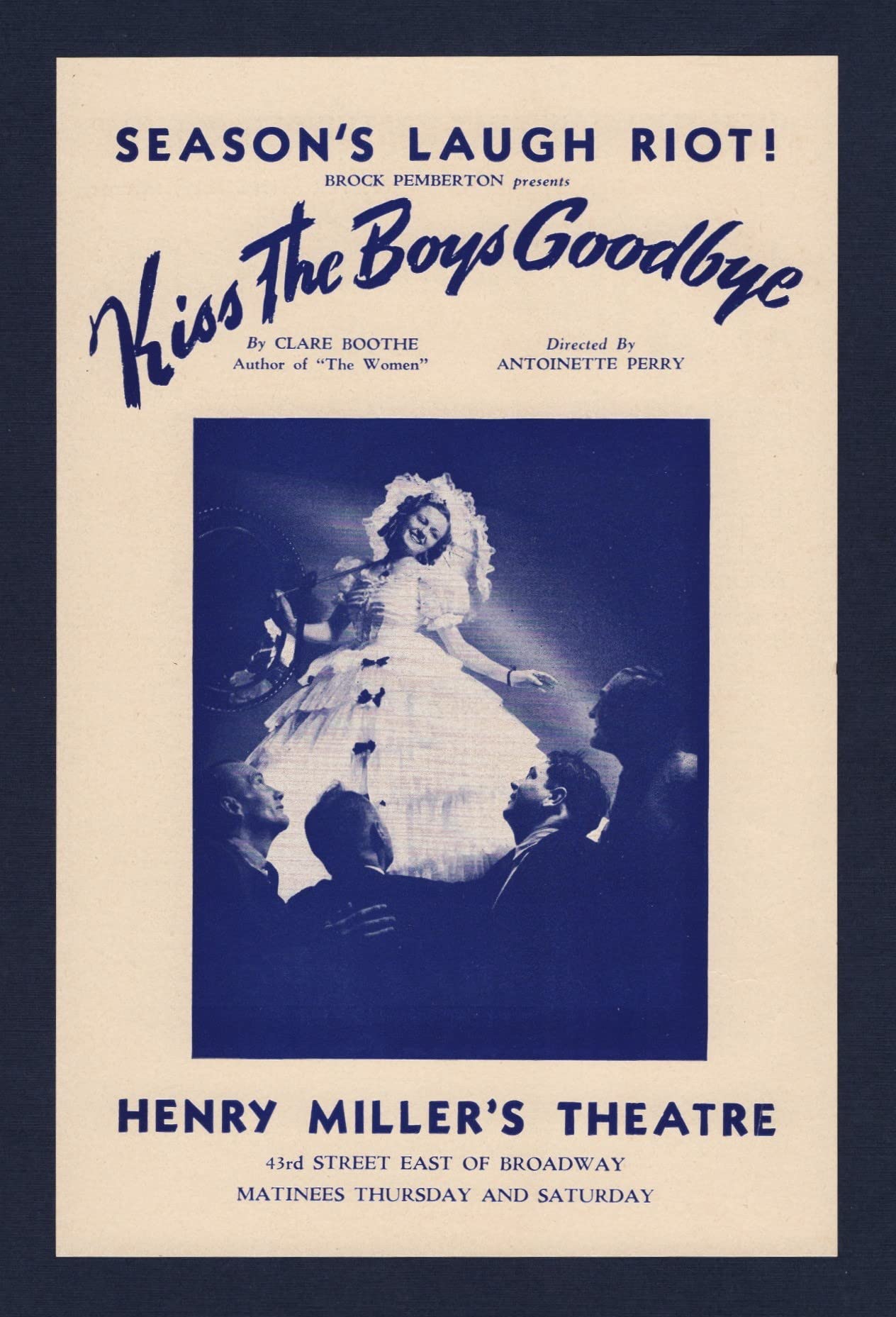 Clare Booth "KISS THE BOYS GOODBYE" Antoinette Perry/John Alexander/Carmel White