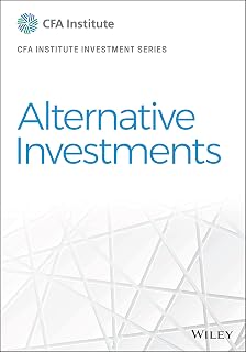 Alternative Investments (CFA Institute Investment Series)