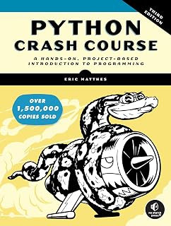 Python Crash Course, 3rd Edition: A Hands-On, Project-Based Introduction to Programming