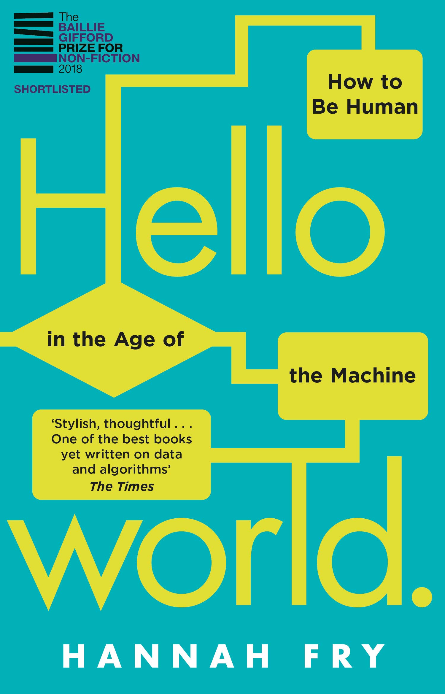 Hello World: The essential book for understanding AI - from the prizewinning mat