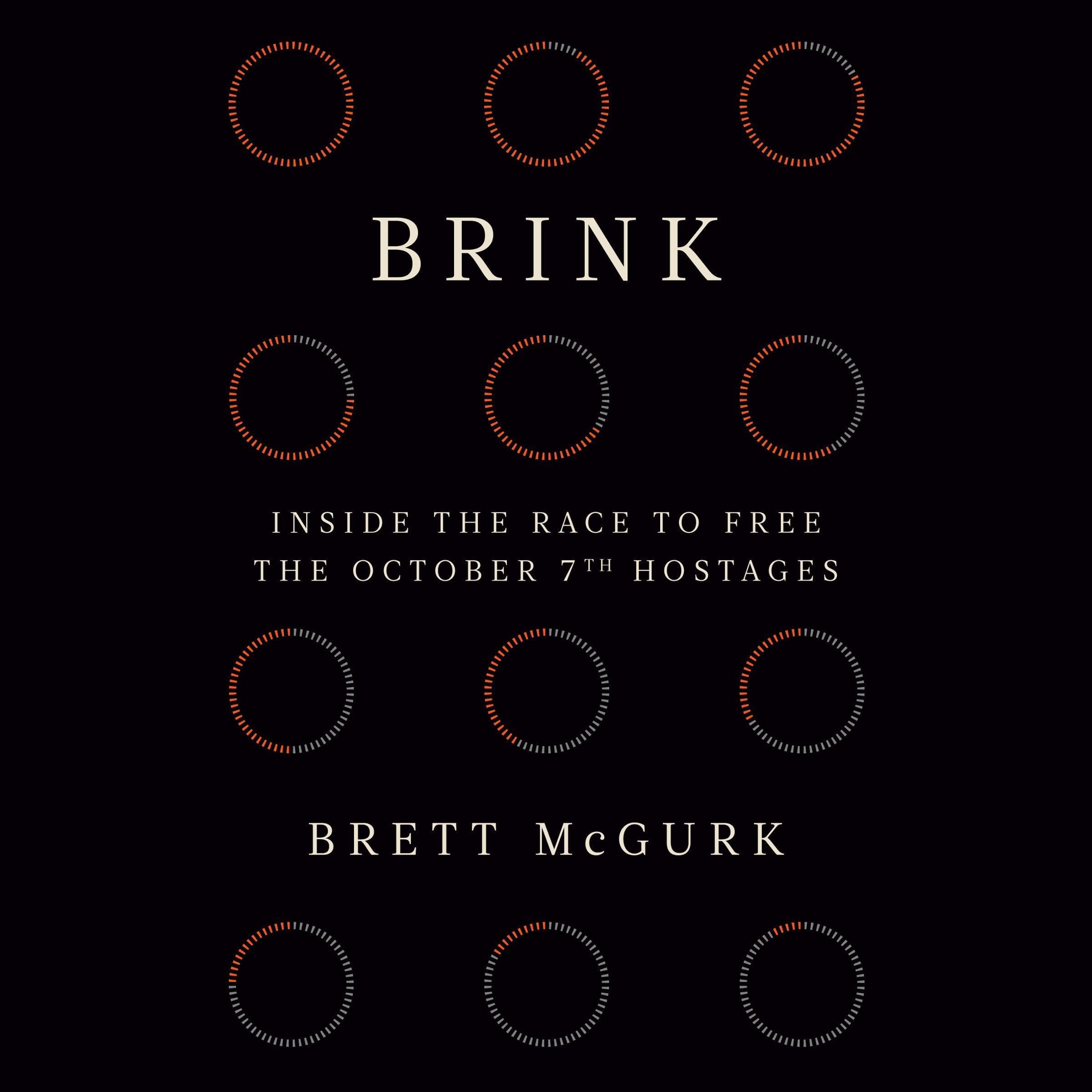 Brink: Inside the Race to Free the October 7th Hostages