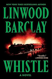 Whistle: A Terrifying Supernatural Chiller About a Mysterious Train Set and a Mother's Nightmare