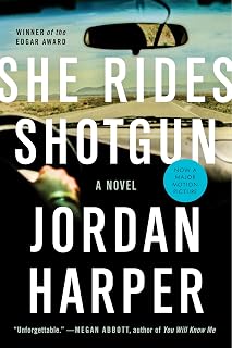 She Rides Shotgun: Winner of the Edgar Award for Best Debut Novel