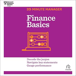 Finance Basics: HBR 20-Minute Manager Series