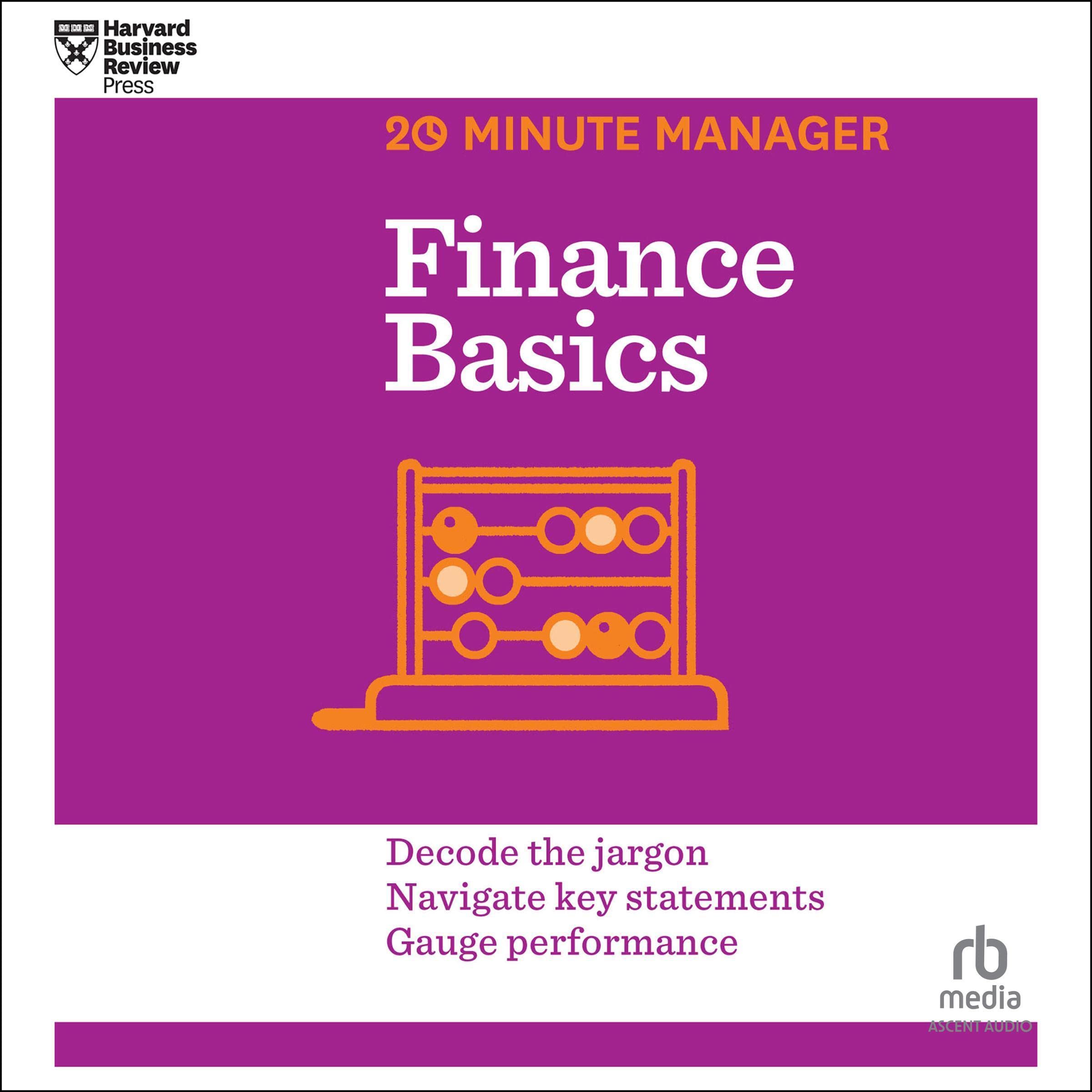 Finance Basics: HBR 20-Minute Manager Series