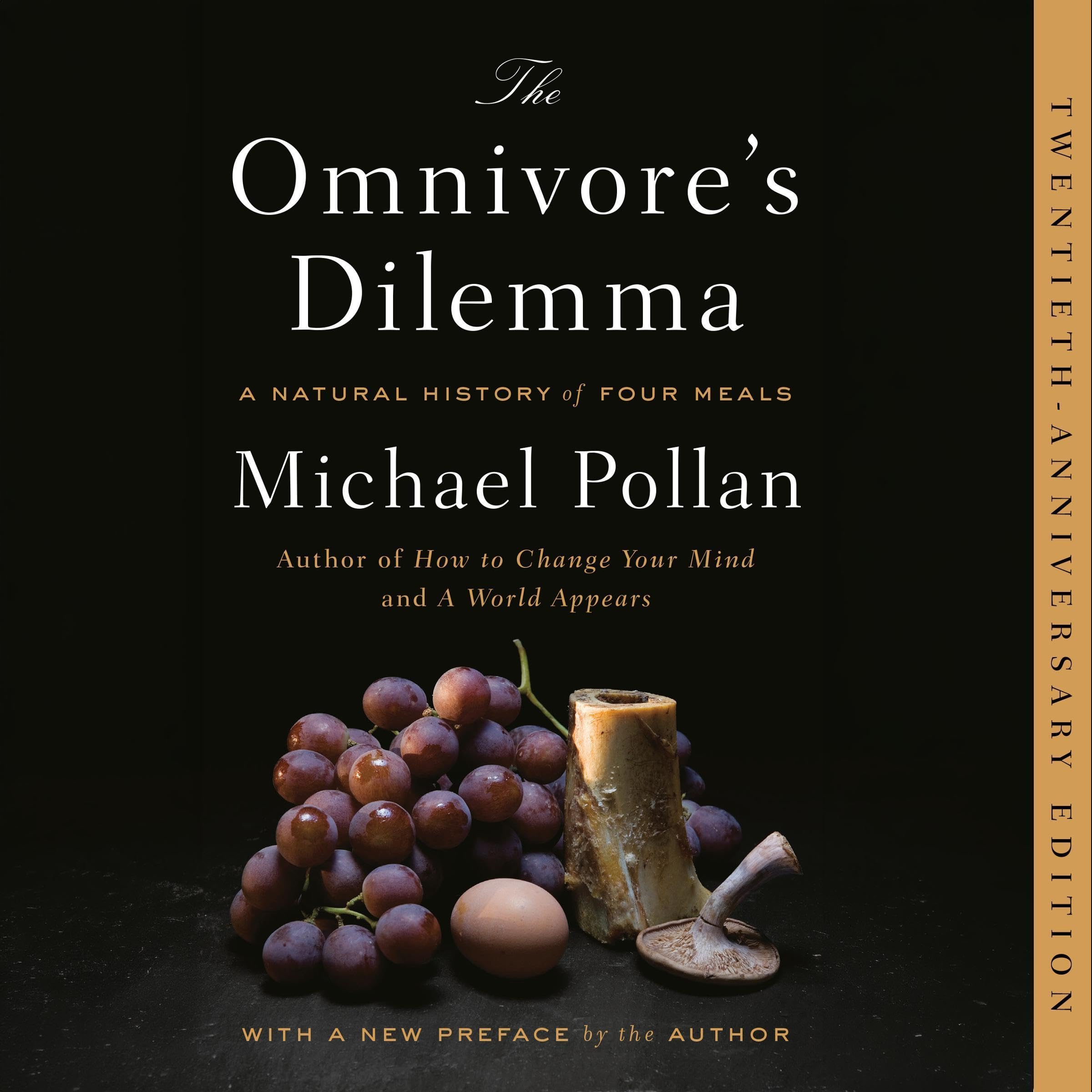 The Omnivore's Dilemma: A Natural History of Four Meals