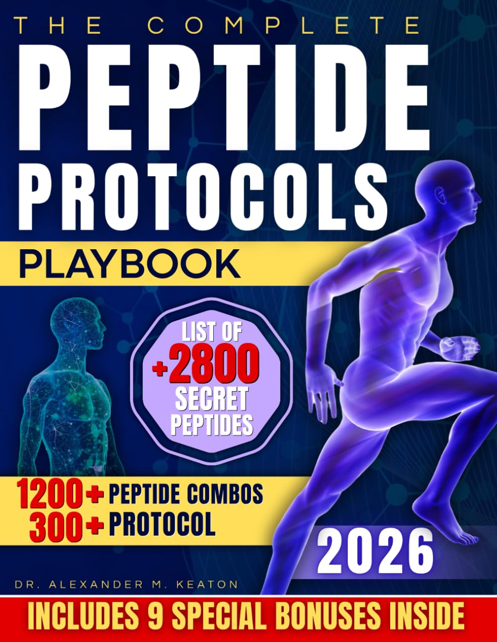 The Complete Peptide Protocols Playbook: Clear, Safe, Science-Based Stacks to Lo