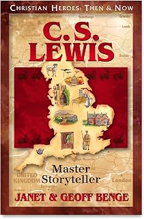 C.S. Lewis: Master Storyteller (Christian Heroes: Then & Now)