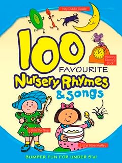 100 Favourite Nursery Rhymes and Songs
