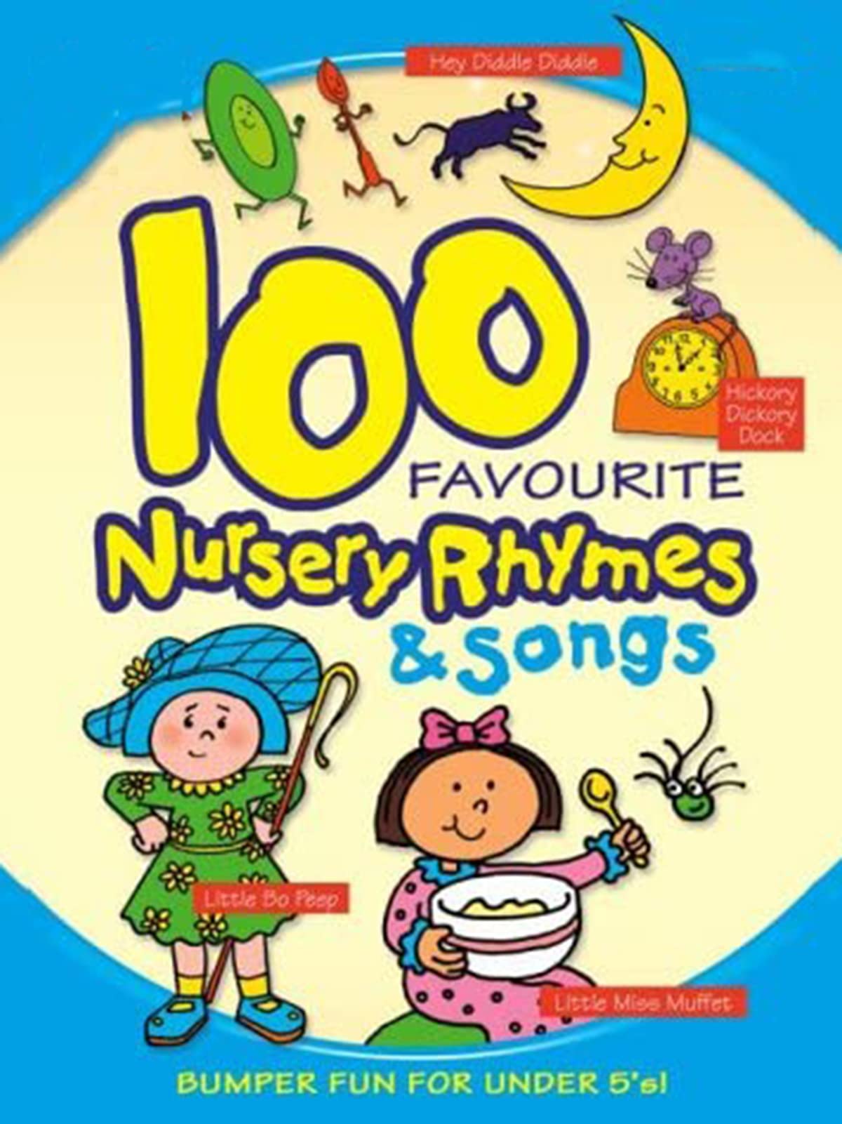 100 Favourite Nursery Rhymes and Songs