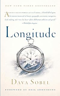 Longitude: The True Story of a Lone Genius Who Solved the Greatest Scientific Problem of His Time