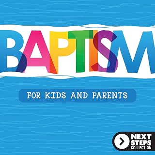 Baptism: For Kids and Parents