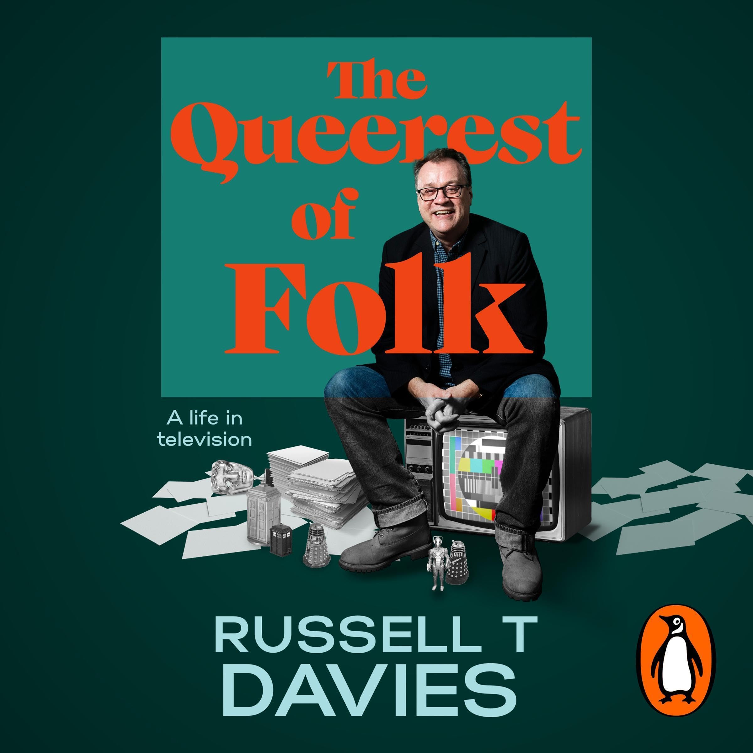 The Queerest of Folk: The memoir of a life in British Television from the head w