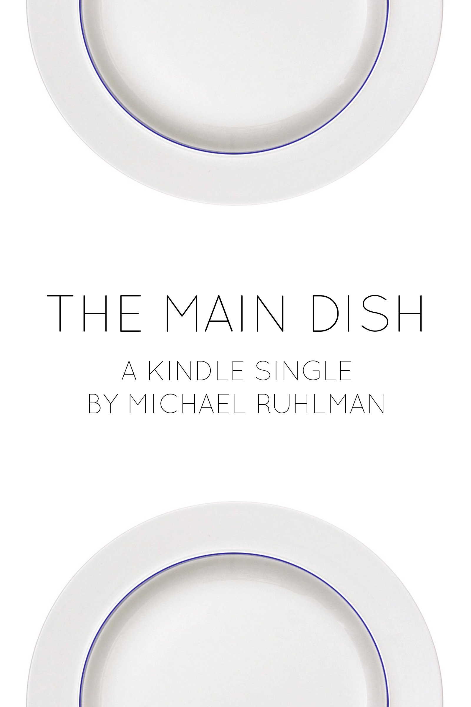 The Main Dish (Kindle Single)