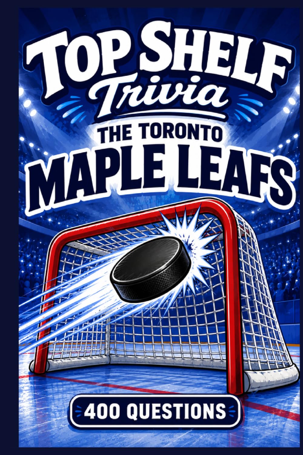 Top Shelf Trivia: The Toronto Maple Leafs