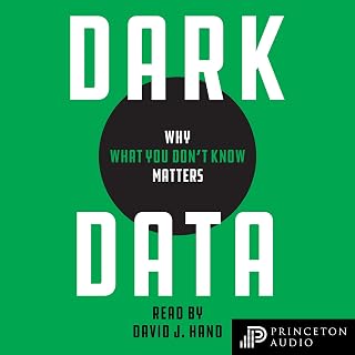 Dark Data: Why What You Don't Know Matters
