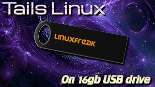 Tails Linux - Browse Anonymously - on Bootable 16GB USB