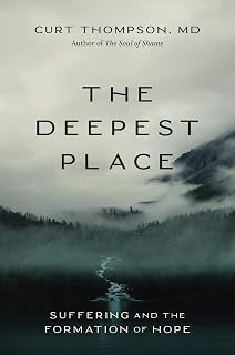 The Deepest Place: Suffering and the Formation of Hope