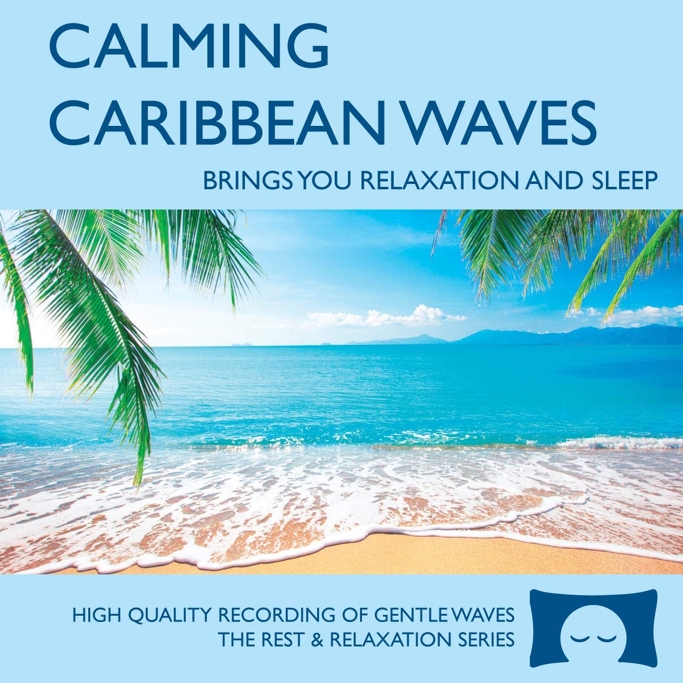 Calming Caribbean Waves - Nature Sounds for Relaxation, Meditation and Sleep - N