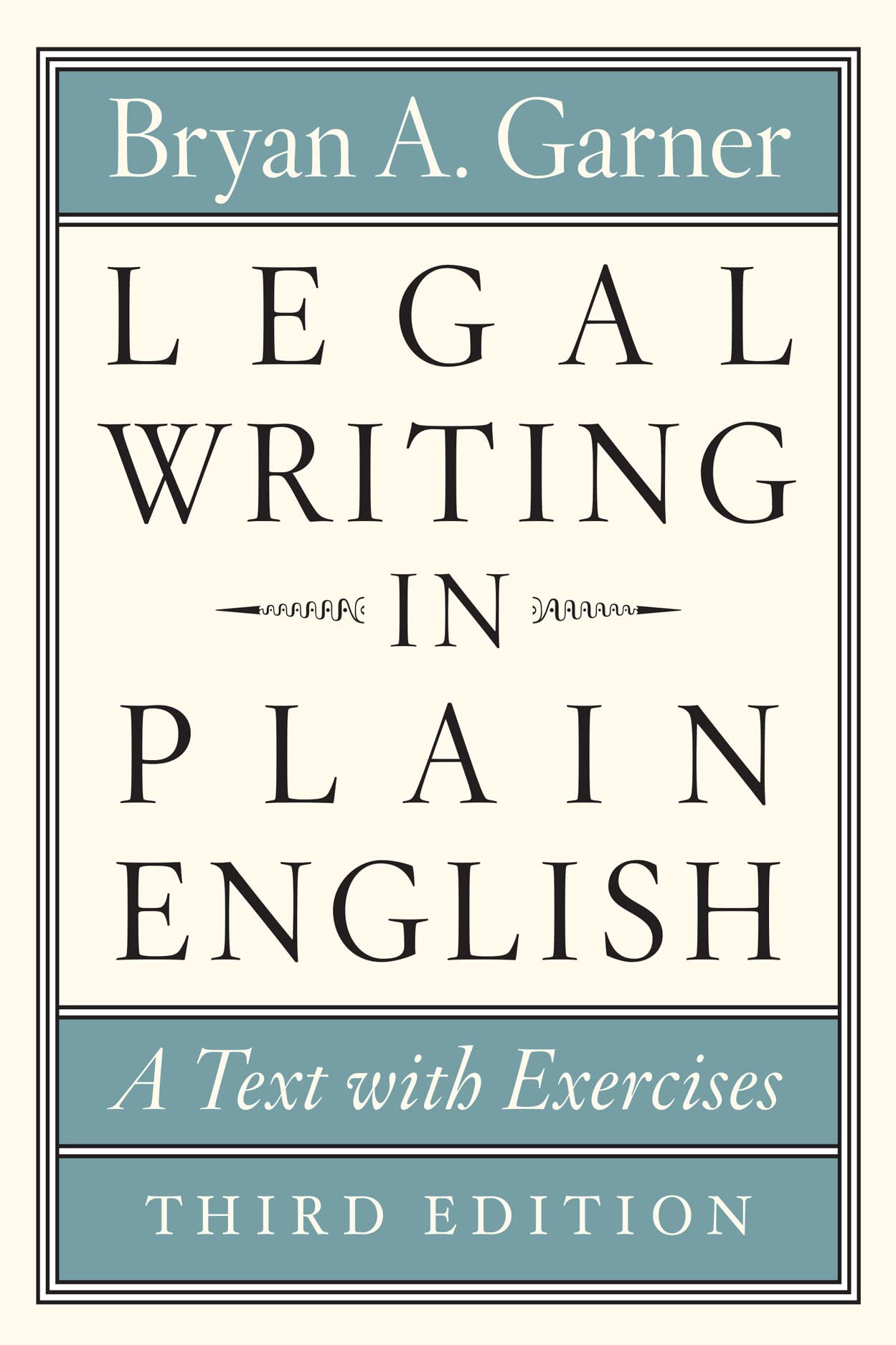 Legal Writing in Plain English, Third Edition: A Text with Exercises (Chicago Gu