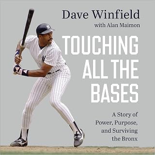 Touching All the Bases: A Story of Power, Purpose, and Surviving the Bronx