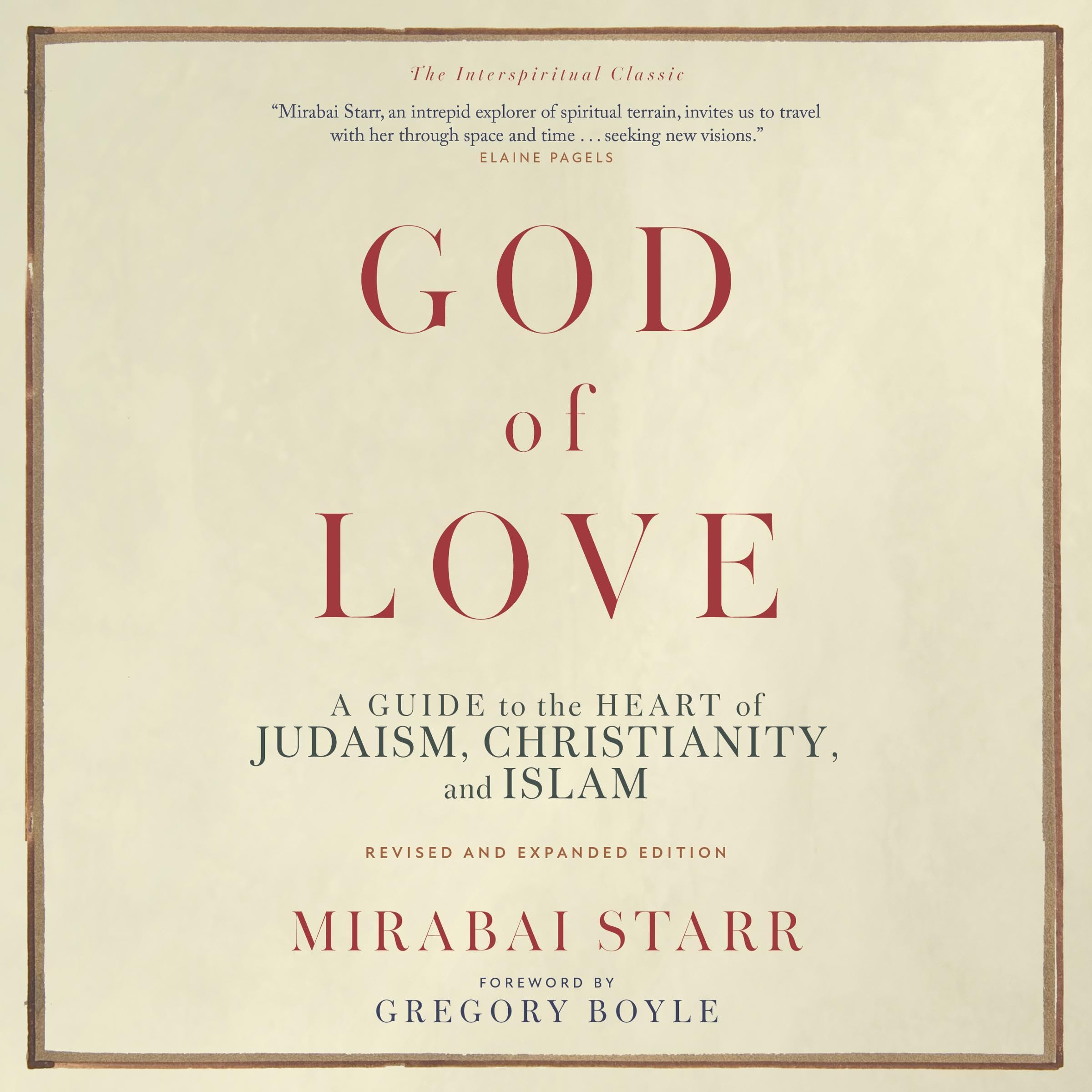 God of Love (Revised and Expanded Edition): A Guide to the Heart of Judaism, Chr