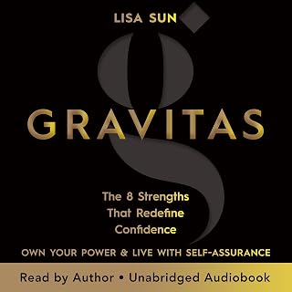 Gravitas: The 8 Strengths That Redefine Confidence