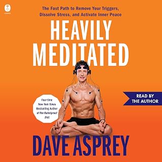 Heavily Meditated: The Fast Path to Remove Your Triggers, Dissolve Stress, and Activate Inner Peace