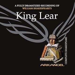 King Lear: Arkangel Shakespeare