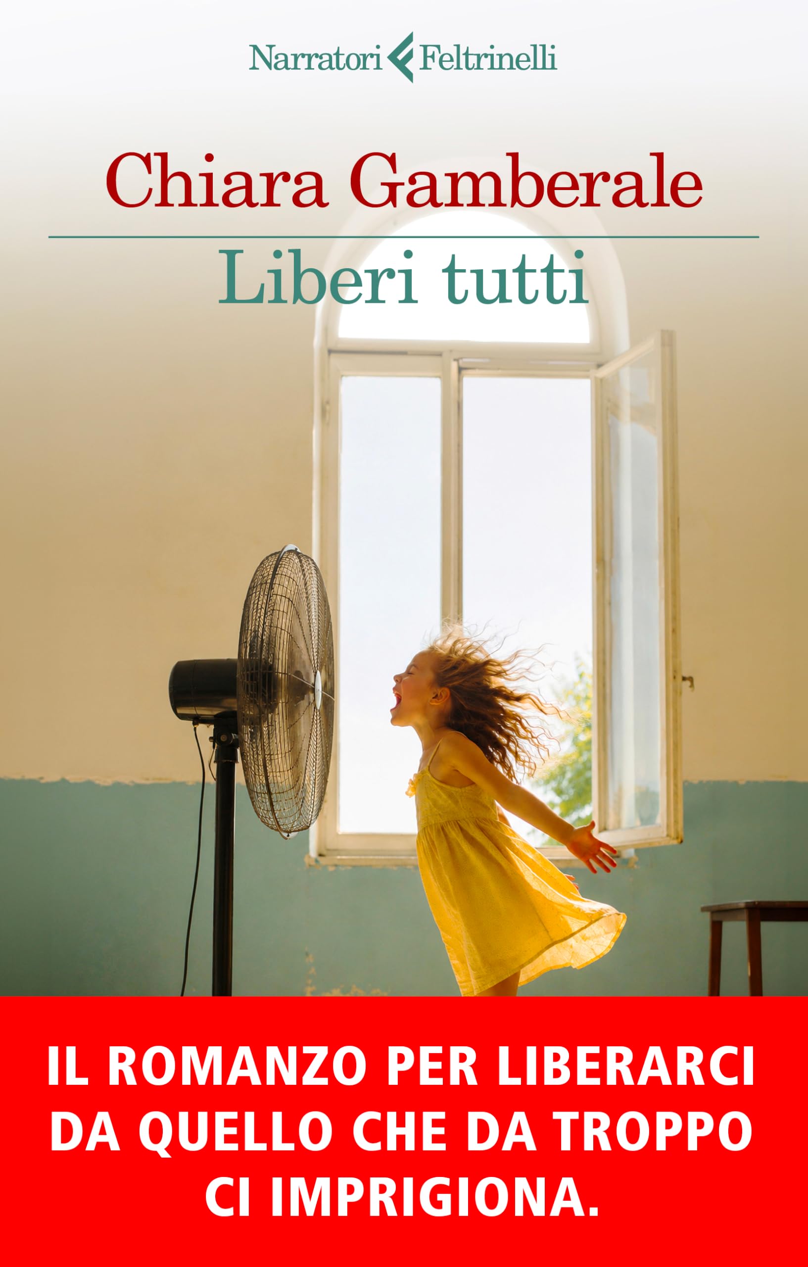 Liberi tutti: Con cartolina illustrata in omaggio