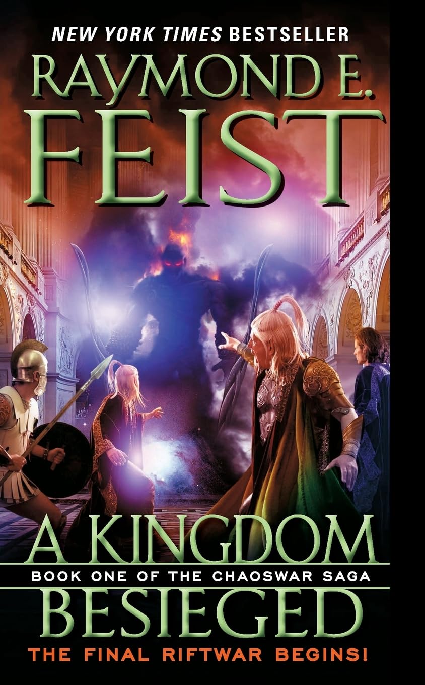 A Kingdom Besieged: The First Heroic Fantasy in the Chaoswar Saga – Epic Riftwar