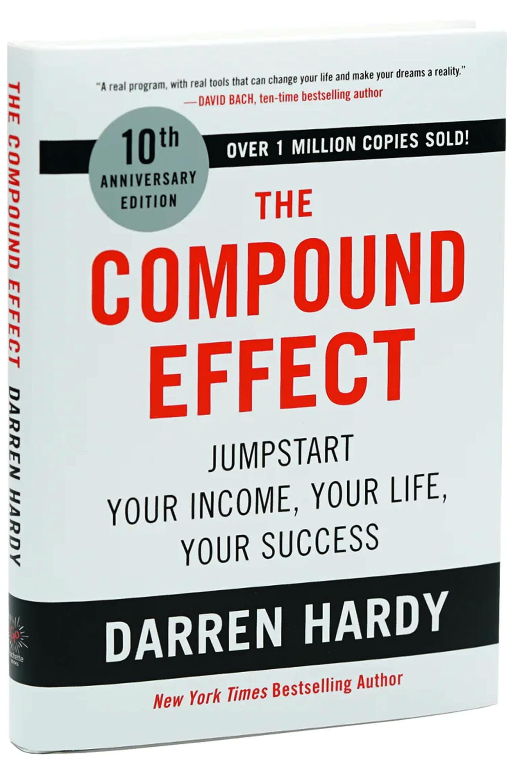 The Compound Effect (10th Anniversary Edition): Jumpstart Your Income, Your Life