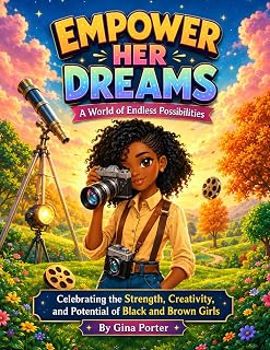 Empower Her Dreams: A World of Endless Possibilities
