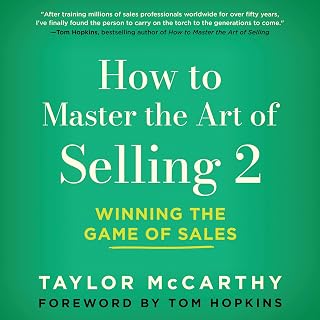 How to Master the Art of Selling 2: Winning the Game of Sales