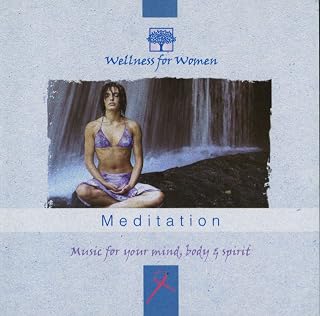 Meditation: Wellness for Women