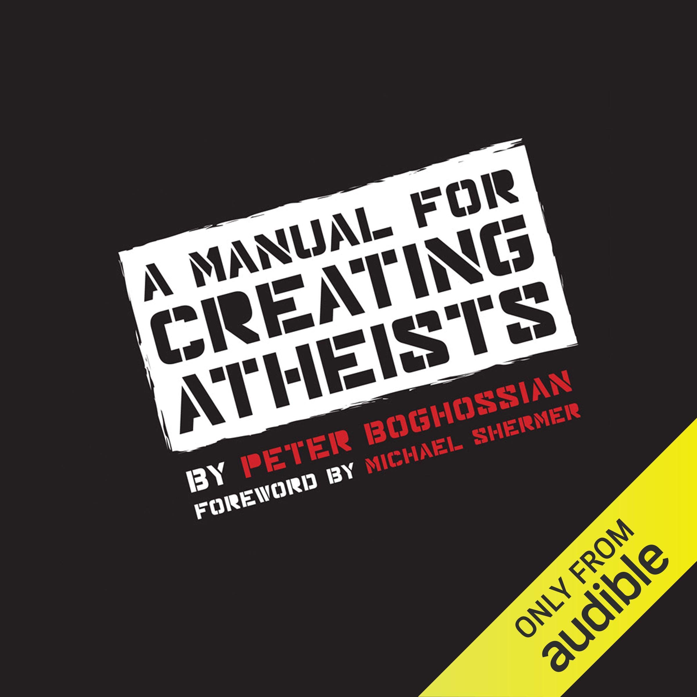 A Manual for Creating Atheists