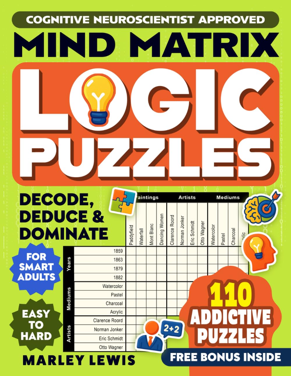 Mind Matrix - Grid Logic Puzzles for Adults and Teens: Logic Puzzle Book for Adu