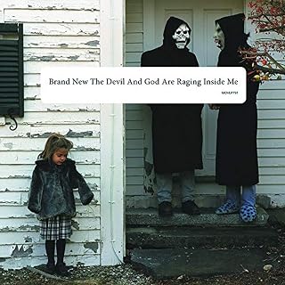 Brand New The Devil & God Are Raging Inside Me