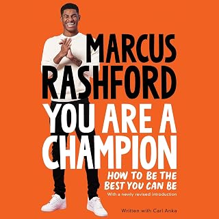 You Are a Champion: How to Be the Best You Can Be