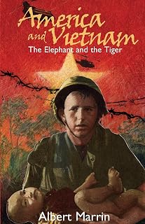 America and Vietnam: The Elephant and the Tiger